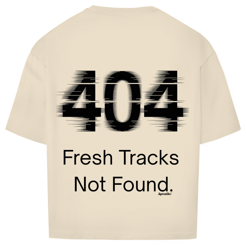 404 fresh tracks not found. - Oversize T-Shirt