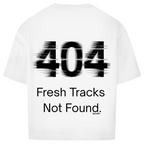 404 fresh tracks not found. - Oversize T-Shirt