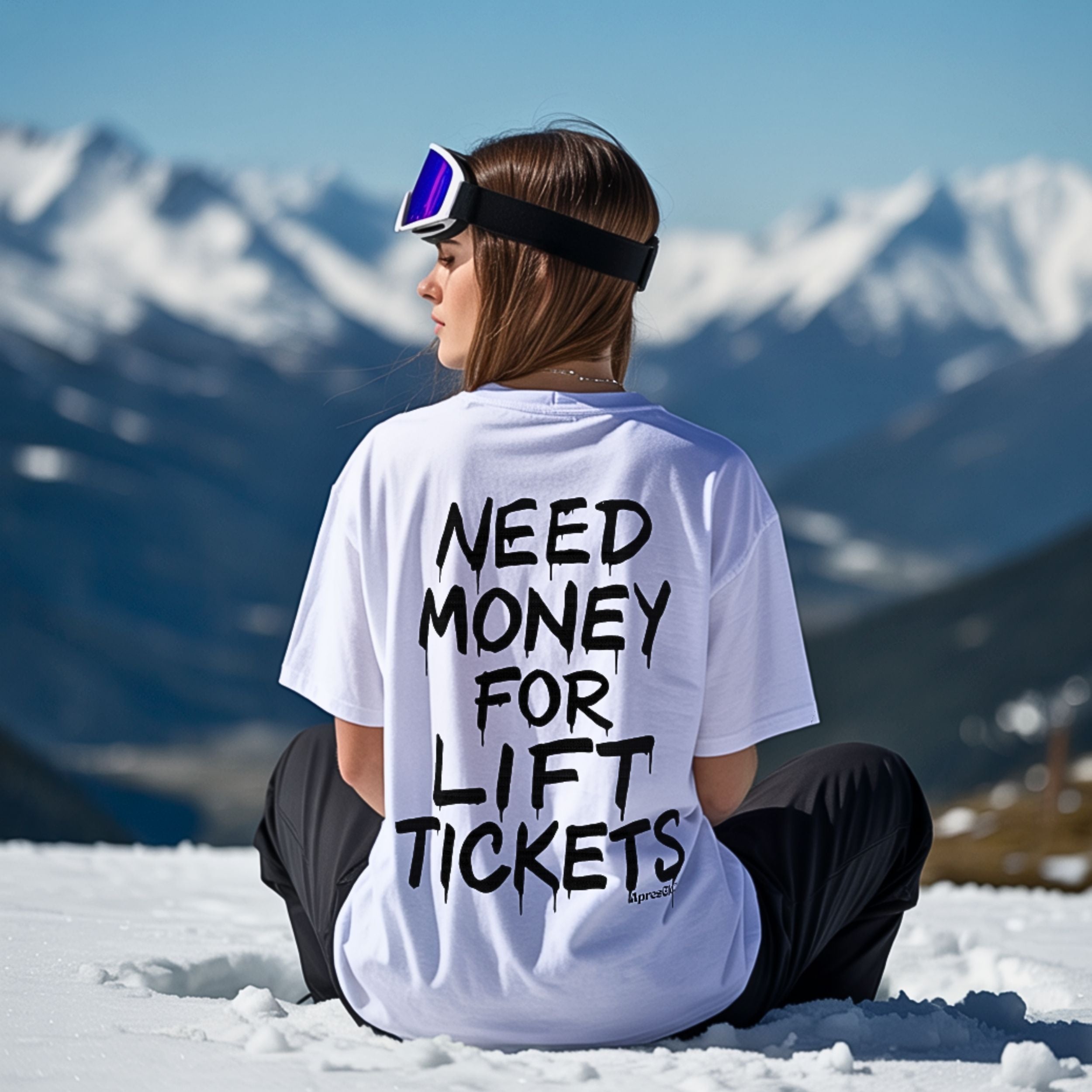 Need money for lift tickets - Oversized Shirt