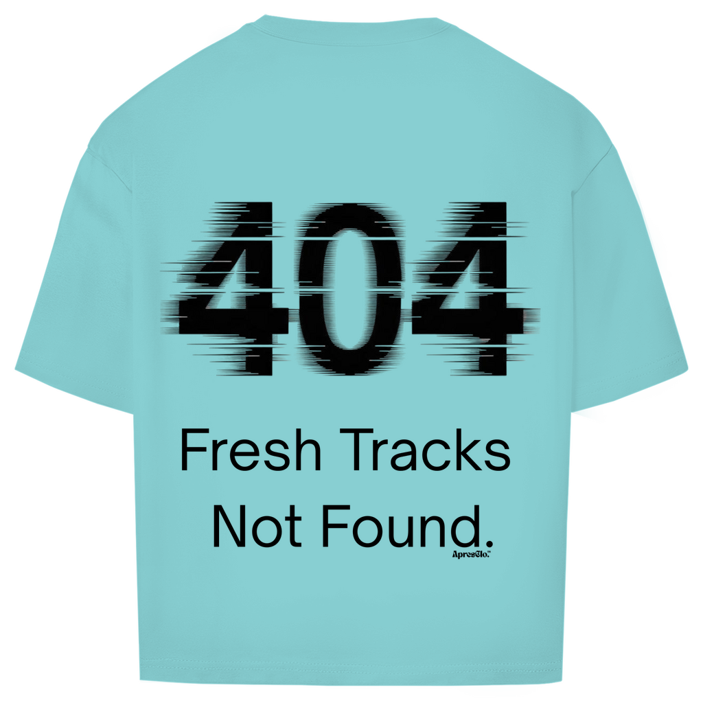 404 fresh tracks not found. - Oversize T-Shirt