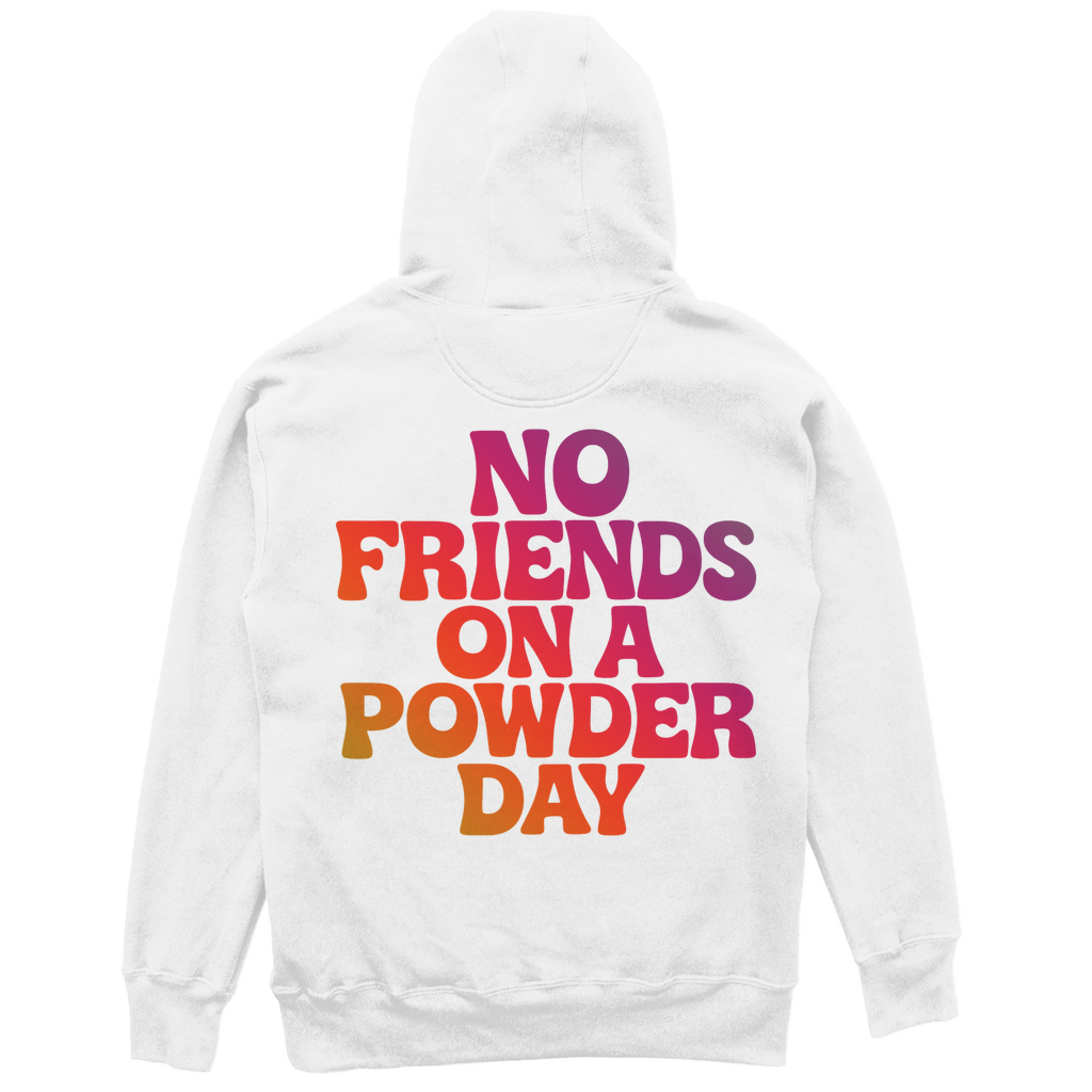 NO FRIENDS ON A POWDER DAY - Unisex Oversize Hoodie