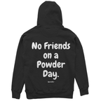 no friends on a powder day - Unisex Oversize Hoodie