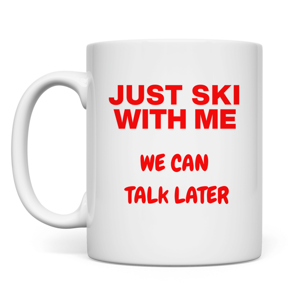 Just ski with me - Tasse