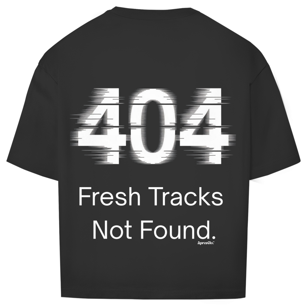 404 fresh tracks not found. - Oversize T-Shirt
